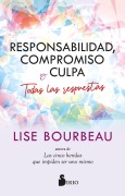 Responsabilidad, compromiso y culpa - Lise Bourbeau