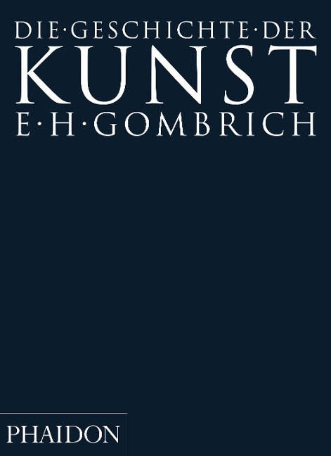 Geschichte der Kunst - Ernst H. Gombrich