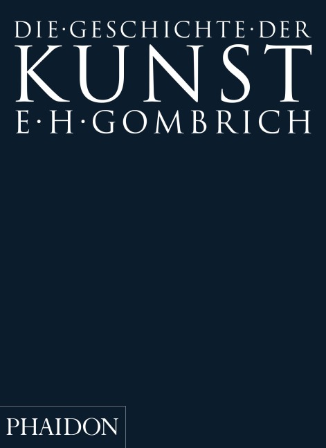 Geschichte der Kunst - Ernst H. Gombrich