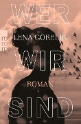 Cover-Bild zum Titel 'Wer wir sind' von 'Lena Gorelik'