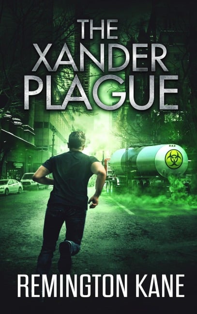 The Xander Plague (The Unleashed Series, #3) - Remington Kane