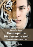Cover-Bild zum Titel 'Homöopathie für eine neue Welt' von 'Rajan Sankaran'
