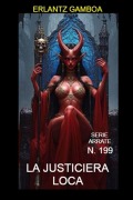Cover-Bild zum Titel 'La justiciera loca' von 'Erlantz Gamboa Villapun'