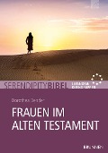 Cover-Bild zum Titel 'Frauen im Alten Testament' von 'Dorothea Bender'
