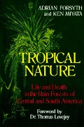 Cover-Bild zum Titel 'Tropical Nature' von 'Adrian Forsyth, Ken Miyata'