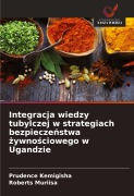 Cover-Bild zum Titel 'Integracja wiedzy tubylczej w strategiach bezpiecze¿stwa ¿ywno¿ciowego w Ugandzie' von 'Prudence Kemigisha, Roberts Muriisa'