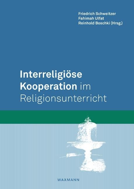 Interreligiöse Kooperation im Religionsunterricht - 