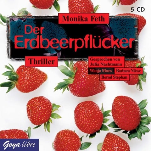 Der Erdbeerpflücker - Monika Feth