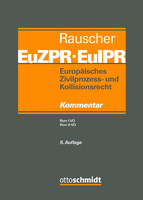 Europäisches Zivilprozess- und Kollisionsrecht EuZPR/EuIPR, Band II-II - 