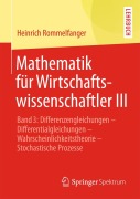 Cover-Bild zum Titel 'Mathematik für Wirtschaftswissenschaftler III' von 'Heinrich Rommelfanger'