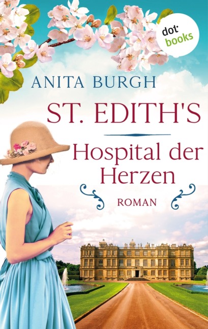 St. Edith's: Hospital der Herzen - Anita Burgh