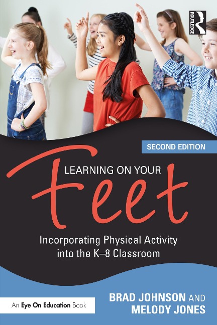 Learning on Your Feet - Brad Johnson, Melody Jones