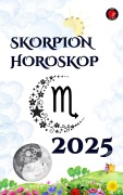 Cover-Bild zum Titel 'Skorpion Horoskop 2025' von 'Alina Rubi'
