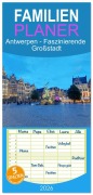 Cover-Bild zum Titel 'Familienplaner 2026 - Antwerpen - Faszinierende Großstadt mit 5 Spalten (Wandkalender, 21 x 45 cm) CALVENDO' von 'Gisela Kruse'