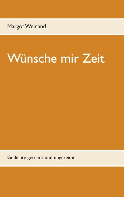 Wünsche mir Zeit - Margot Weinand