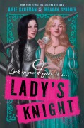 Cover-Bild zum Titel 'Lady's Knight' von 'Amie Kaufman, Meagan Spooner'