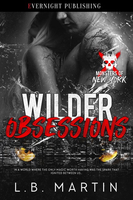 Wilder Obsessions (Monsters of New York) - L. B. Martin