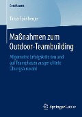 Maßnahmen zum Outdoor-Teambuilding - Tanja Spielberger