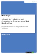 Cover-Bild zum Titel '"About A Boy" - Inhaltliche und filmanalytische Betrachtung von Nick Hornbys Werk' von 'Maike Jaeger'