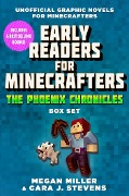Early Readers for Minecrafters--The Phoenix Chronicles Box Set - Megan Miller, Cara J Stevens