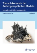Cover-Bild zum Titel 'Therapiekonzepte der Anthroposophischen Medizin' von 'Franziska Roemer'
