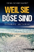 Weil sie böse sind. Ostfrieslandkrimi - Edna Schuchardt