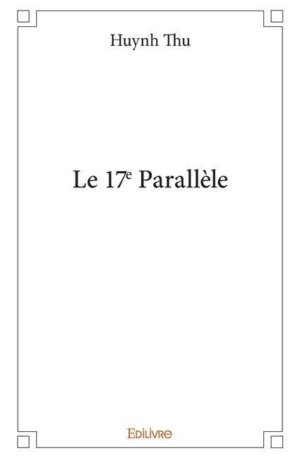 Le 17e Parallèle - Thu Huynh
