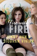 Cover-Bild zum Titel 'Fire with Fire' von 'Jenny Han, Siobhan Vivian'
