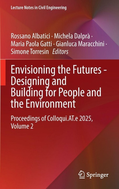 Envisioning the Futures - Designing and Building for People and the Environment - 