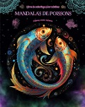 Mandalas de poissons | Livre de coloriage pour adultes | Dessins anti-stress pour encourager la créativité - Inspiring Colors Editions