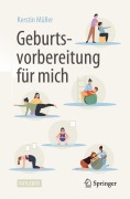 Cover-Bild zum Titel 'Geburtsvorbereitung für mich' von 'Kerstin Müller'