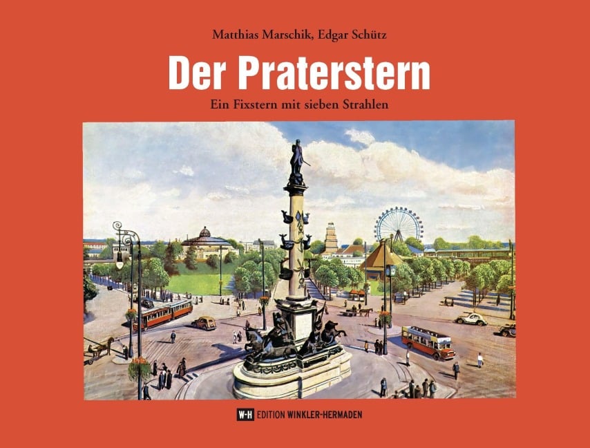 Der Praterstern - Matthias Marschik, Edgar Schütz