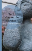 Cover-Bild zum Titel 'Kurt Lehmann in Staufen' von 'Christof Diedrichs'