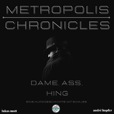Metropolis Chronicles - Lukas Mott