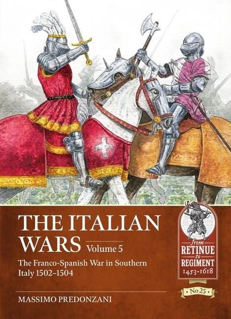 The Italian Wars Volume 5 - Massimo Predonzani, Vincenzo Alberici