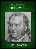 Saemtliche Werke von Jean Paul (Illustrierte) - Jean Paul