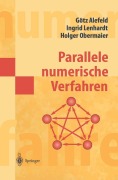 Cover-Bild zum Titel 'Parallele numerische Verfahren' von 'Götz Alefeld, Holger Obermaier, Ingrid Lenhardt'