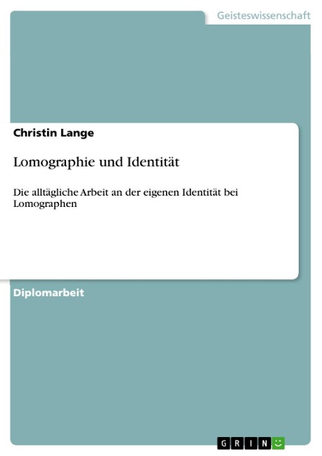 Lomographie und Identität - Christin Lange