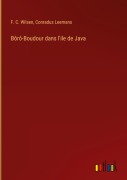 Cover-Bild zum Titel 'Bôrô-Boudour dans l'ile de Java' von 'F. C. Wilsen, Conradus Leemans'