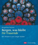 Cover-Bild zum Titel 'Bergen, was bleibt' von 'Angelika Daiker'