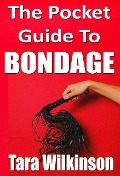 Pocket Guide to Bondage - Tara Wilkinson