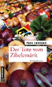 Cover-Bild zum Titel 'Der Tote vom Zibelemärit' von 'Paul Lascaux'