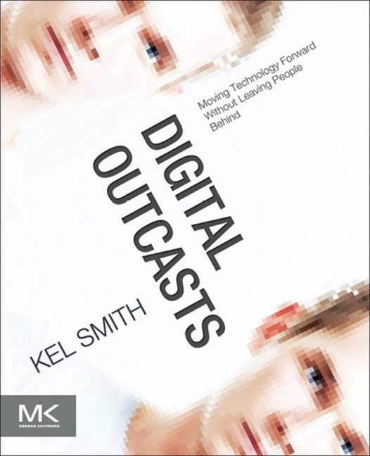 Digital Outcasts - Kel Smith