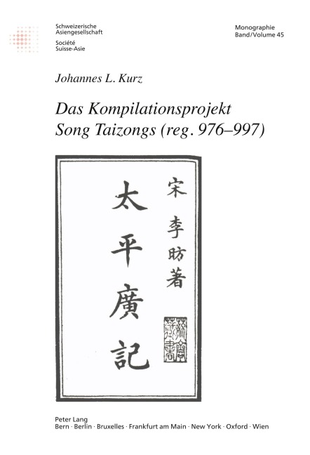 Das Kompilationsprojekt Song Taizongs (reg. 976-997) - Johannes L. Kurz
