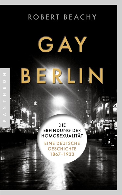 Gay Berlin - Robert Beachy