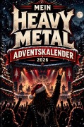Cover-Bild zum Titel 'Mein Heavy Metal Adventskalender' von 'Odin Lockhaart'