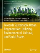 Cover-Bild zum Titel 'Towards Sustainable Urban Regeneration: Utilizing Environmental, Cultural, and Social Assets' von ''