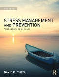 Cover-Bild zum Titel 'Stress Management and Prevention' von 'David D. Chen'