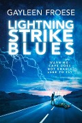Cover-Bild zum Titel 'Lightning Strike Blues' von 'Gayleen Froese'