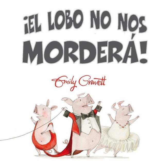 Lobo No Nos Mordera!, El - Emily Gravett
